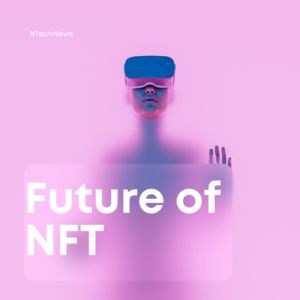 future usecase of NFT