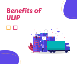 Benefits of ULIP